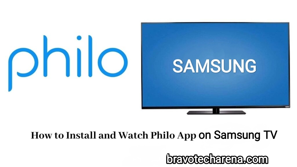 How to get, watch Philo on Samsung Smart TV