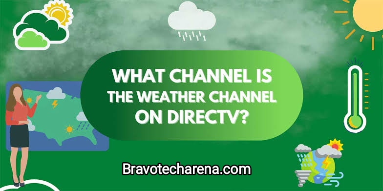 what channel is the weather channel on DirecTV
