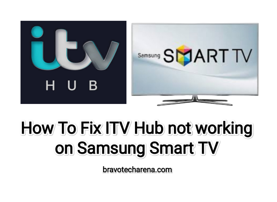 itv-hub-not-working-on-samsung-smart-tv-how-to-fix-resolve