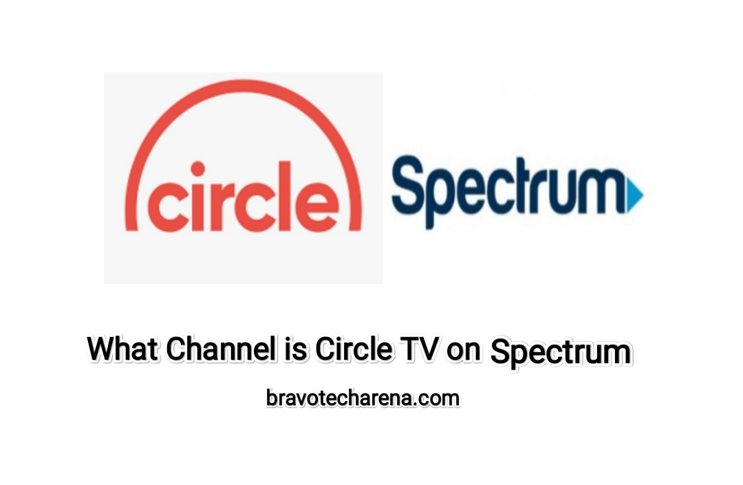 What Channel Is Circle Tv On Charter Spectrum