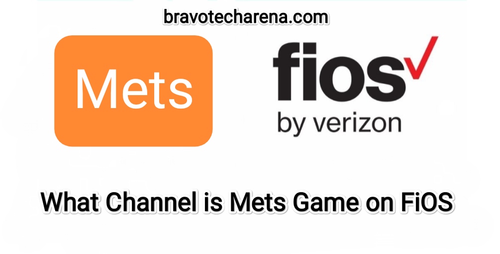 What channel is Mets Game on Verizon FiOS