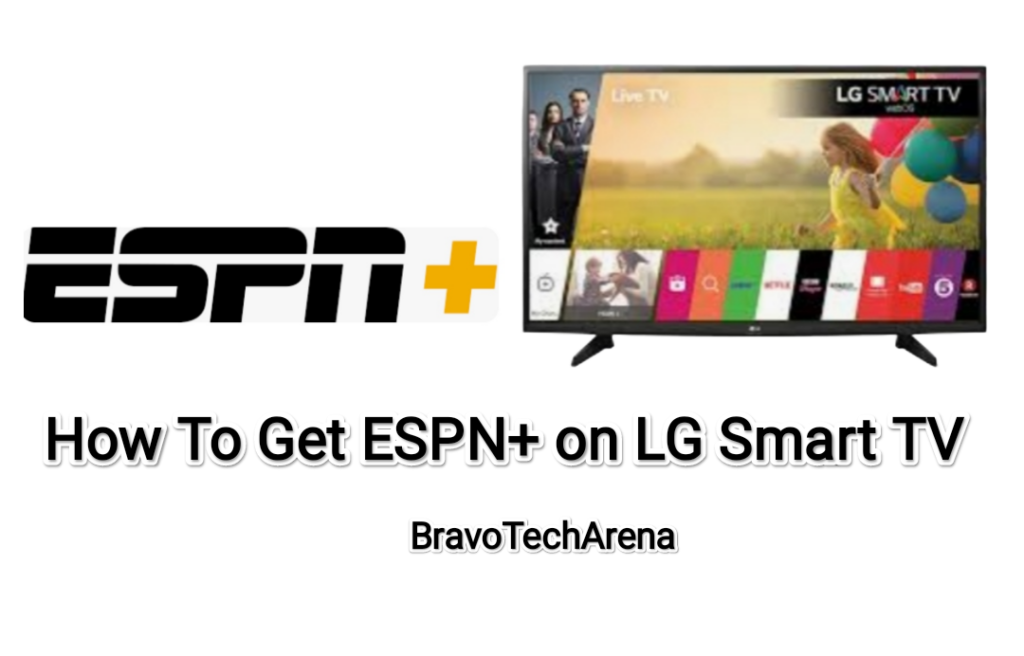 How To Get and Access ESPN+ on LG Smart TV