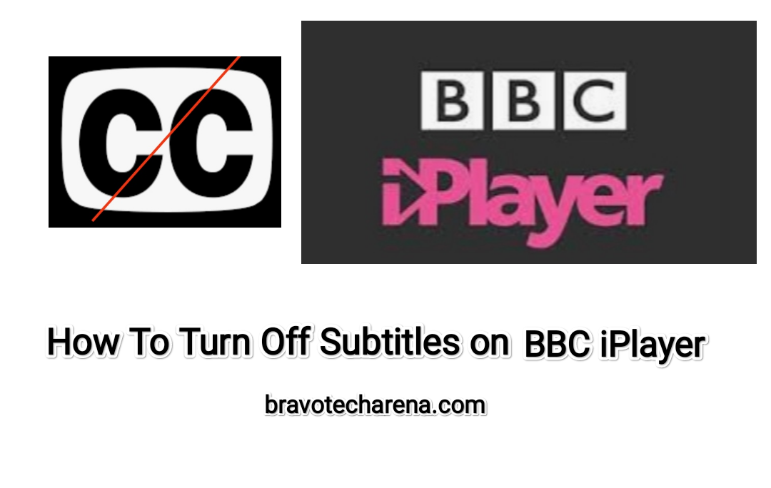 how-to-turn-off-subtitles-on-bbc-iplayer-get-rid-of-cc-2022